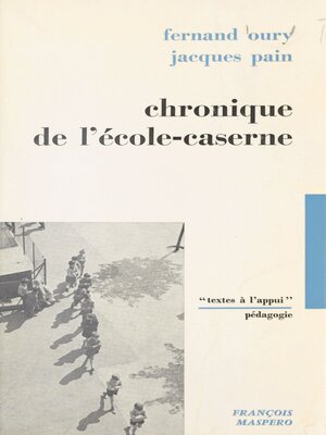 cover image of Chronique de l'école-caserne